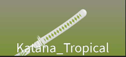 Katana_Tropical